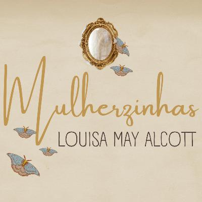 Mulherzinhas - Más Linguas | Capítulo 1 _ Livro II