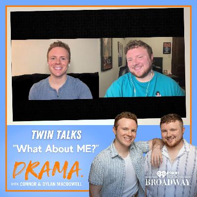 "What About ME?" with Connor & Dylan MacDowell