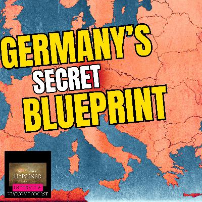 INTERVIEW: Germany’s Deadly Secret Blueprint