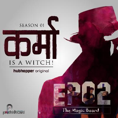 S01EP02: The Magic Board S01EP02: The Magic Board