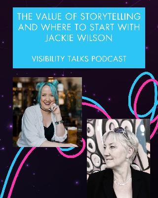 The value of storytelling + where to start with Jackie Wilson, storyteller and copywriter The value of storytelling + where to start with Jackie Wilson, storyteller and copywriter