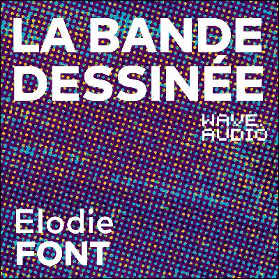 Elodie Font : "Je n'avais pas saisi que ce que je disais de l'homosexualité féminine pouvait être politique"