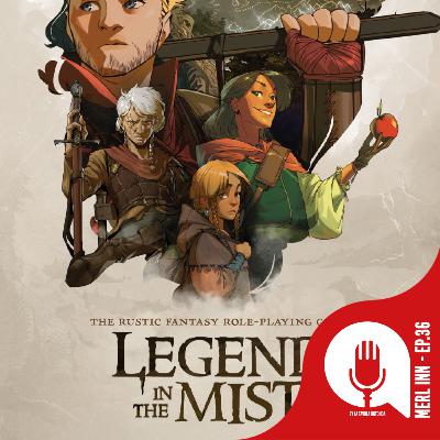 LEGEND IN THE MIST - MERL INN - EP36 LEGEND IN THE MIST - MERL INN - EP36