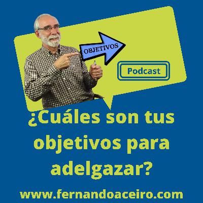 ¿Cuáles son tus objetivos para adelgazar?
