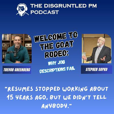 Welcome to the Goat Rodeo:  Why Job Descriptions Fail