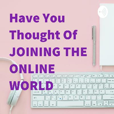 Have you ever thought of working online?