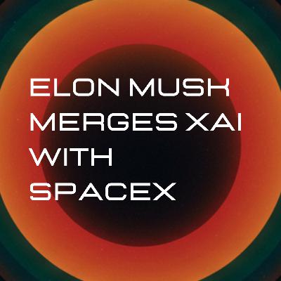 Elon Musk Merged xAI With SpaceX (And Filed To Put A Million Data Centers In Orbit) Elon Musk Merged xAI With SpaceX (And Filed To Put A Million Data Centers In Orbit)