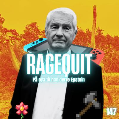 RageQuit E147 - På øya til han derre Epstein RageQuit E147 - På øya til han derre Epstein