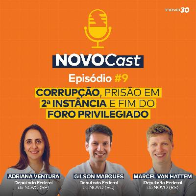 #9 Corrupção, Prisão em 2ª Instância e Fim do Foro Privilegiado