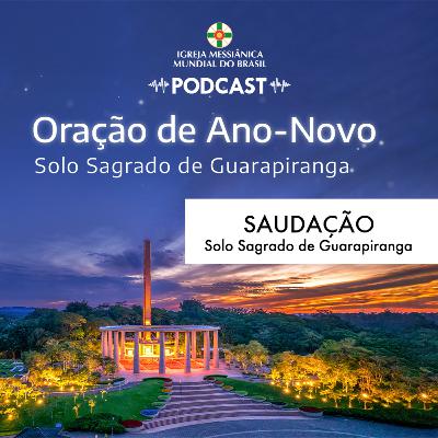 01/01/2026 - Saudação (Oração de Ano-Novo) | Solo Sagrado de Guarapiranga