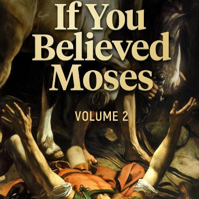 Fr Mawdsley - If You Believed Moses