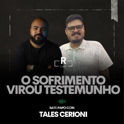 O sofrimento virou testemunho | Conexões do Reino com Dr. Tales Cerioni O sofrimento virou testemunho | Conexões do Reino com Dr. Tales Cerioni