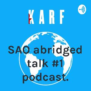 SAO abridged podcast episode 1. SAO abridged podcast episode 1.