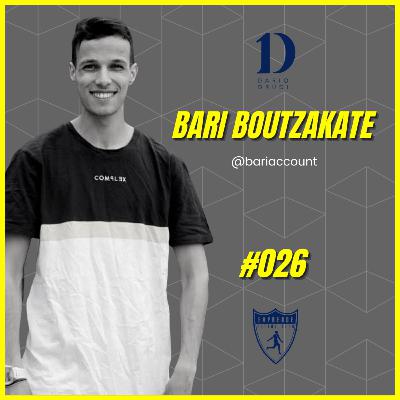 #026 - Como ser una referencia en fichajes, con Bari Boutzakate #026 - Como ser una referencia en fichajes, con Bari Boutzakate