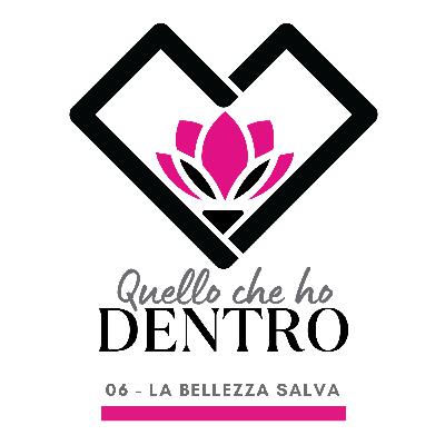 06 - La Bellezza Salva