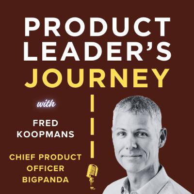 Fred Koopmans, Chief Product Officer, Big Panda - From QA engineer to CPO, riding tech waves with a "reverse job description"
