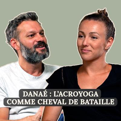 RePro #1 : Danaé, l'acroyoga comme cheval de bataille | REPRO RePro #1 : Danaé, l'acroyoga comme cheval de bataille | REPRO
