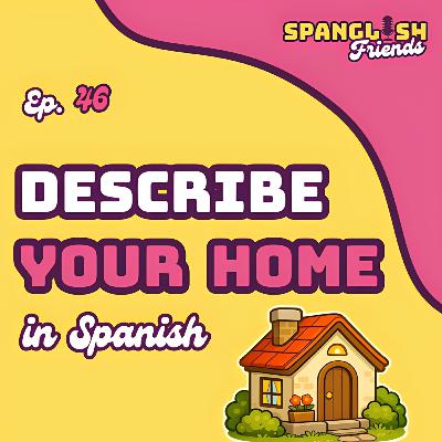 How to Describe Your Home in Spanish | Beginner Spanish Lesson