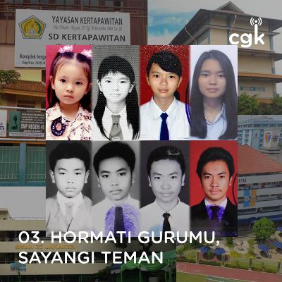 Ep 3: Hormati Gurumu, Sayangi Teman
