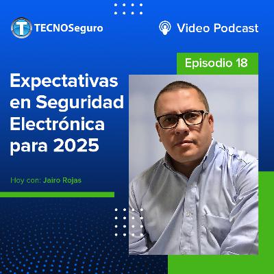 Posibles avances del sector de la seguridad electrónica para el 2025 Posibles avances del sector de la seguridad electrónica para el 2025