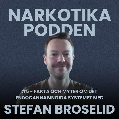 #5 - fakta och myter om det endocannabinoida systemet med Stefan Broselid