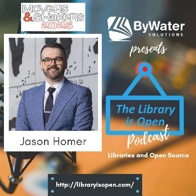 Library Journal Mover and Shaker: Jason Homer! The Library is Open Ep. 52 Library Journal Mover and Shaker: Jason Homer! The Library is Open Ep. 52