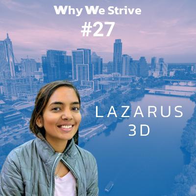 #27 | Lazarus 3D - 3D Printed Body Parts