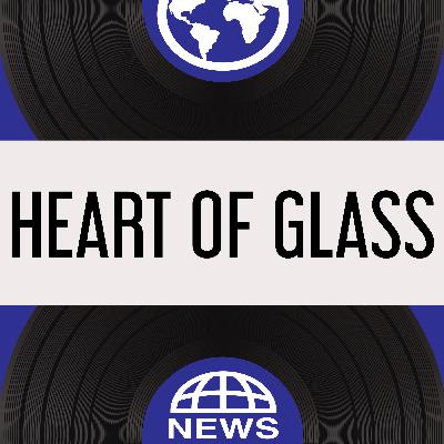 33. Heart of Glass 33. Heart of Glass