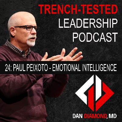 Putting Emotional Intelligence to Work - Featuring Paul Peixoto Putting Emotional Intelligence to Work - Featuring Paul Peixoto