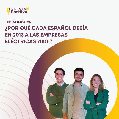 ¿Por qué cada español debía en 2013 a las empresas eléctricas 700€? ¿Por qué cada español debía en 2013 a las empresas eléctricas 700€?