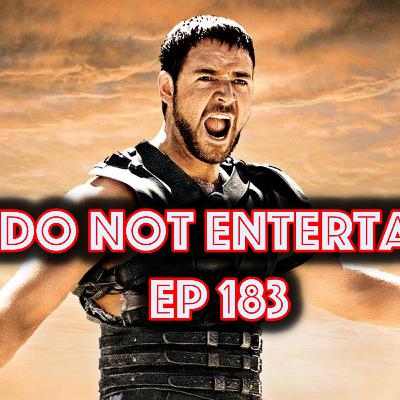 "I Do Not Entertain" Ep 183