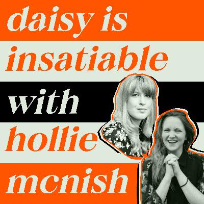 Daisy is Insatiable with Holie McNishlie