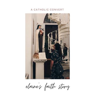 Interview with Elaine (Convert from Protestantism) Interview with Elaine (Convert from Protestantism)