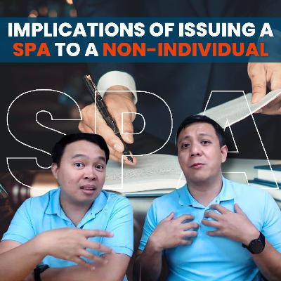 Implications of Issuing a Special Power of Attorney (SPA) to a Non-individual
