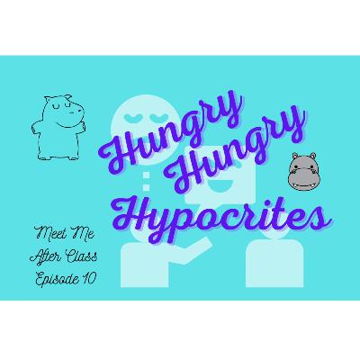 Hungry Hungry Hypocrite