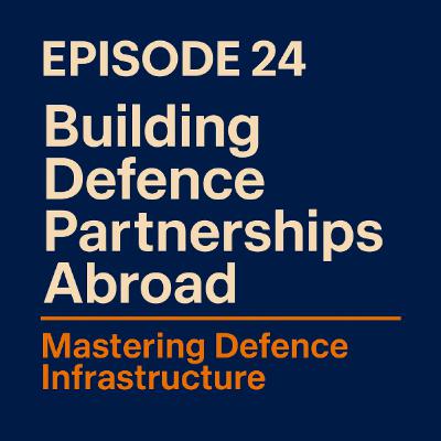 024: IPACE in Action: Building Defence Partnerships and Projects Abroad