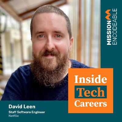S1E2 - David Leen: Staff Software Engineer at Netflix S1E2 - David Leen: Staff Software Engineer at Netflix