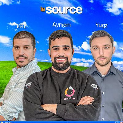 La Source #73 (avec Aymein et Yugz)