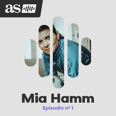 Mia Hamm: la primera gran estrella | Episodio 1