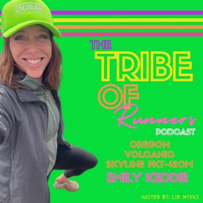 073: Oregon Volcanic Skyline FKT: 420 Miles with Emily Keddie