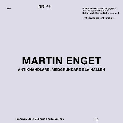 Gäst: Martin Enget