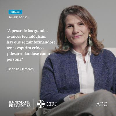 “A pesar de la tecnología, hay que seguir formándose y tener espíritu crítico” - Fuencisla Clemares