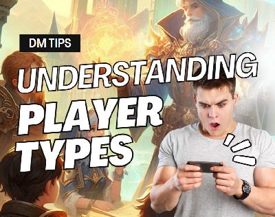 Campaign Crafter | Understanding Player Types Campaign Crafter | Understanding Player Types