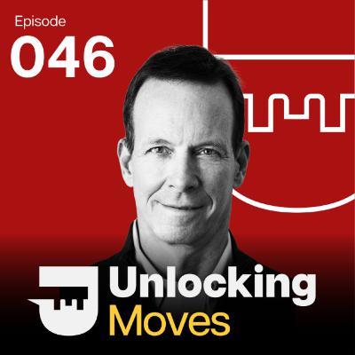 Fail Fast, Pivot Faster: What It Takes to Build and Back Startups | Rob Adams, Unlocking Moves Ep. 46