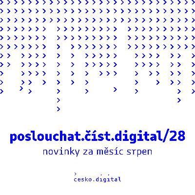 poslouchat.číst.digital/28: Sdílíme cenná data a poznatky z kurzu Nezisk.Digital | Aktéři digitalizace hodnotí digitální služby státu | Najděte ty správné lidi v naší appce