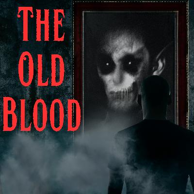 The Old Blood
