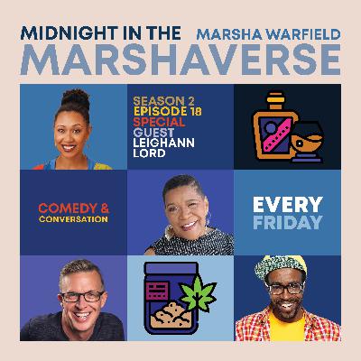 Midnight in the Marshaverse Se2Ep18 (Leighann Lord)