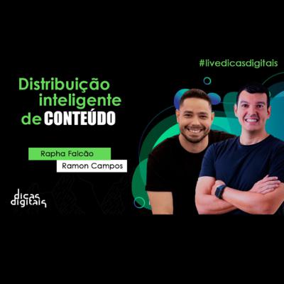 #20 - Distribuição Inteligente de Conteúdo com Ramon Campos