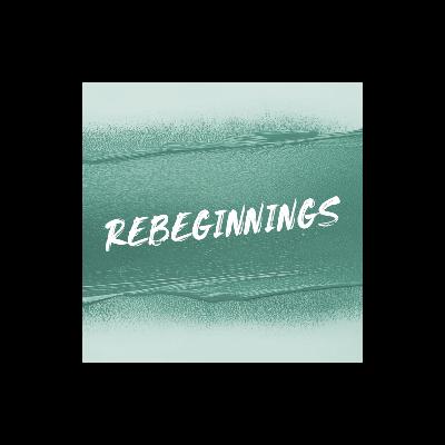 RE-BEGINNING WITH A HOLY GOD