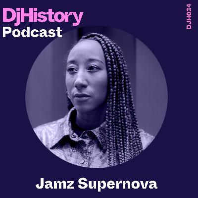DjHistory Podcast - Jamz Supernova (DJH034)